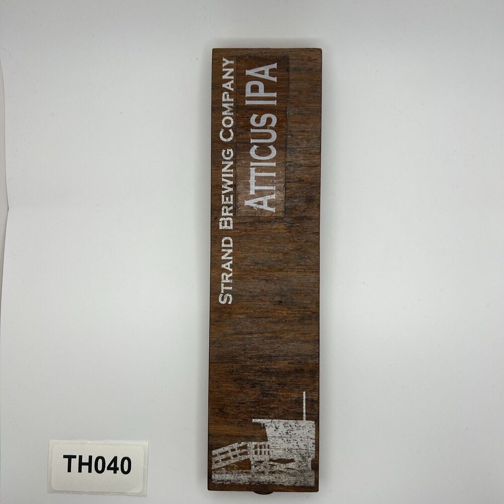 Strand Brewing Company Atticus IPA Tap Handle For Bar Or Man Cave Pub